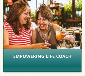 EMPOWERING LIFE COACH