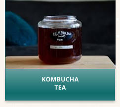 KOMBUCHA TEA