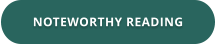 NOTEWORTHY READING