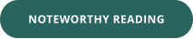 NOTEWORTHY READING