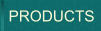 PRODUCTS PRODUCTS
