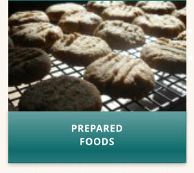 PREPARED FOODS