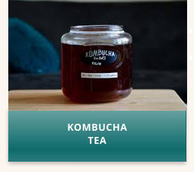 KOMBUCHA TEA